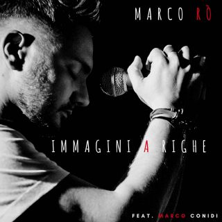 Marco Rò - Immagini a righe (feat. Marco Conidi) (Radio Date: 26-01-2018)