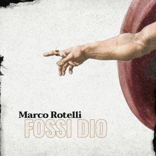 Marco Rotelli - Fossi Dio (Radio Date: 15-11-2019)