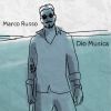 MARCO RUSSO - Dio musica