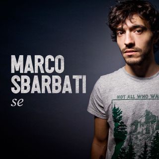 Marco Sbarbati - Se (Radio Date: 11-04-2014)