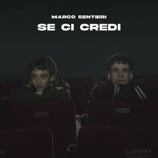 Marco Sentieri - Se ci credi (Radio Date: 23-02-2024)