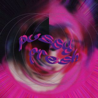 Maria Magda - Pussy Fresh (Radio Date: 02-12-2022)