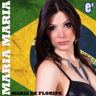 Maria De Floripa - Maria Maria (Radio Date: 10/07/2013)
