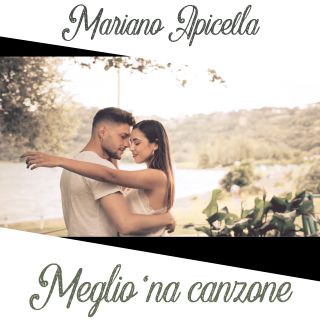Mariano Apicella - Meglio 'na Canzone (Radio Date: 29-09-2021)