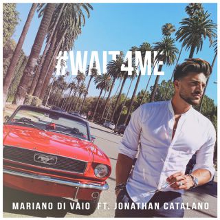 Mariano Di Vaio - Wait for Me (feat. Jonathan Catalano) (Radio Date: 09-05-2017)