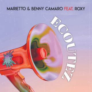 Marietto & Benny Camaro - Ecoutez (feat. Roxy) (Radio Date: 19-11-2021)