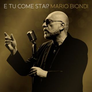 MARIO BIONDI - E TU COME STAI? (Radio Date: 18-04-2024)