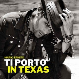 Mario Ermito - Ti Porto In Texas (Radio Date: 24-09-2021)