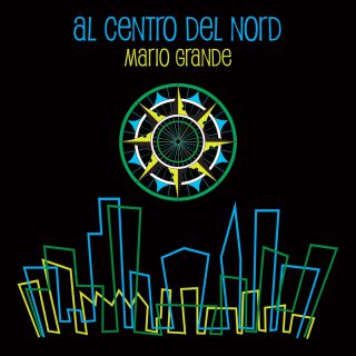 Mario Grande - Al Centro Del Nord (Radio Date: 17-02-2014)