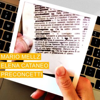 Mario Mellz, Elena Cataneo - PRECONCETTI (Radio Date: 10-06-2022)