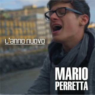 Mario Perretta - L'anno nuovo (Radio Date: 09-01-2017)