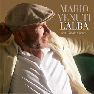 Mario Venuti - L'alba (feat. Nicolò Carnesi) (Radio Date: 19-06-2015)