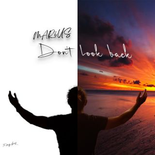 Marius - Don't Look Back (Radio Date: 11-07-2023)