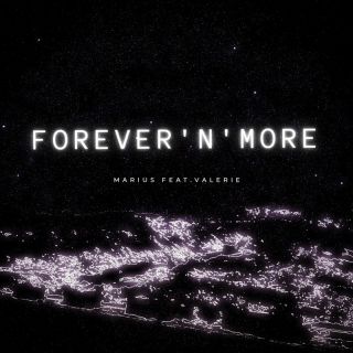 Marius feat. Valerie - Forever'N'more (feat. Valerie) (Radio Date: 21-04-2023)