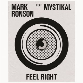 Mark Ronson - Feel Right (feat. Mystikal) (Radio Date: 29-05-2015)