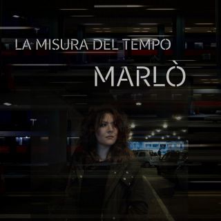 Marlò - La Misura del Tempo (Radio Date: 05-05-2023)