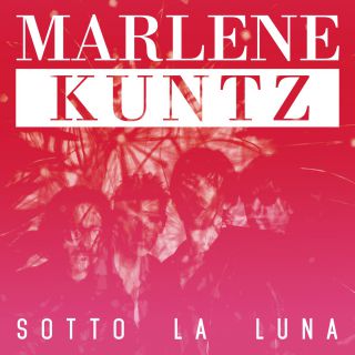 Marlene Kuntz - Sotto la luna (Radio Date: 22-08-2014)