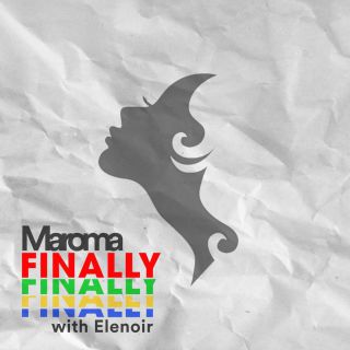 Maroma - Finally (feat. Elenoir) (Radio Date: 18-01-2019)