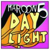 MAROON 5 - Daylight