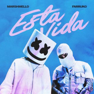 Marshmello & Farruko - Esta Vida (Radio Date: 21-04-2023)
