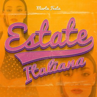 Marta Festa - Estate Italiana (Radio Date: 30-07-2021)