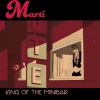 MARTI - King Of The Minibar