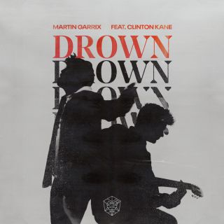 Martin Garrix - Drown (feat. Clinton Kane) (Radio Date: 28-02-2020)