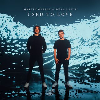 Martin Garrix - Used To Love (feat. Dean Lewis) (Radio Date: 01-11-2019)