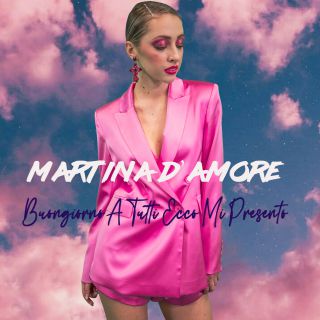 Martina D'Amore - Buongiorno A Tutti Ecco Mi Presento (Radio Date: 18-06-2021)