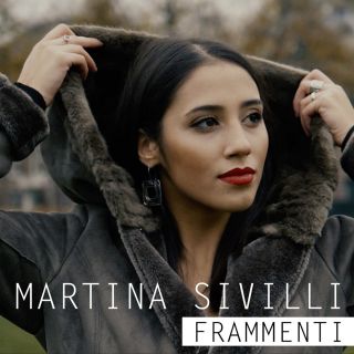 Martina Sivilli - Frammenti (Radio Date: 26-01-2018)