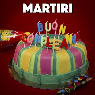 Martìri - Il tuo compleanno (Radio Date: 06-07-2018)