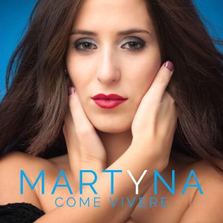 Martyna - Come vivere (Radio Date: 11-06-2018)
