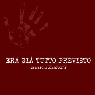 Massaroni Pianoforti - Era già tutto previsto (Radio Date: 01-12-2023)