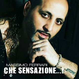 Massimo Ferrari - Che sensazione (Radio Date: 18-05-2016)