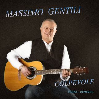 Massimo Gentili - Colpevole