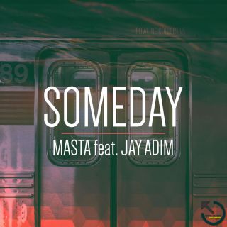 Masta - Someday (feat. Jay Adim) (Radio Date: 08-09-2017)