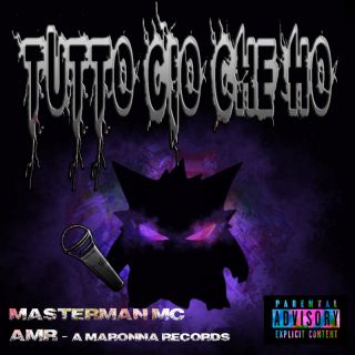 Masterman MC - Tutto ciò che ho (feat. A Maronna Records) (Radio Date: 29-03-2024)