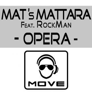 Mat's Mattara Feat. RockMan - "Opera" (Radio Date: 1 Aprile 2011)