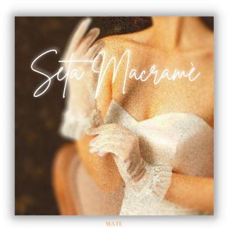 Mate - Seta Macramè (Radio Date: 28-10-2022)