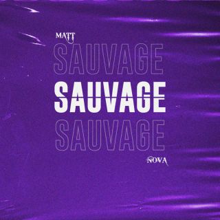 OffMatt, Doc.Nova - Sauvage (Radio Date: 07-10-2022)