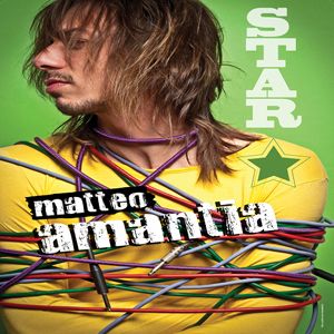 Matteo Amantia - Star (Radio Date: 18 Maggio 2012)