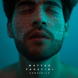MATTEO FAUSTINI - Sensibile (Radio Date: 16-06-2023)