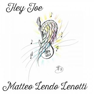 Matteo Lendo Blenotti - Hey Joe (Radio Date: 23-05-2022)