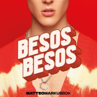 Matteo Markus Bok - Besos Besos (Radio Date: 03-05-2019)