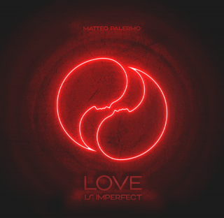 Matteo Palermo - Love Is Imperfect (Radio Date: 30-04-2021)