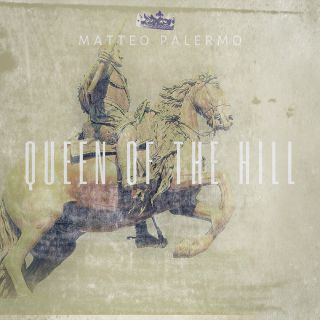 Matteo Palermo - Queen Of The Hill (Radio Date: 22-01-2021)