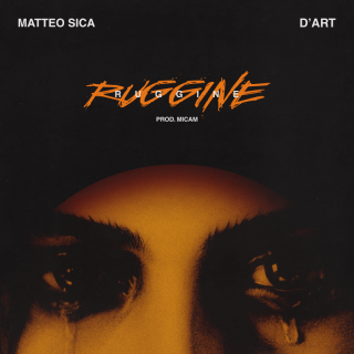 MATTEO SICA, D'ART - Ruggine (Radio Date: 13-05-2022)
