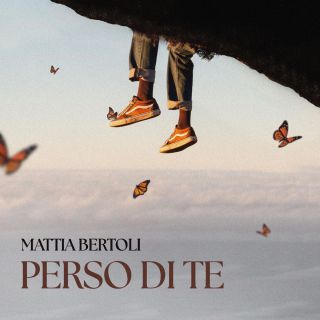 MATTIA BERTOLI - Perso di te (Radio Date: 27-02-2023)