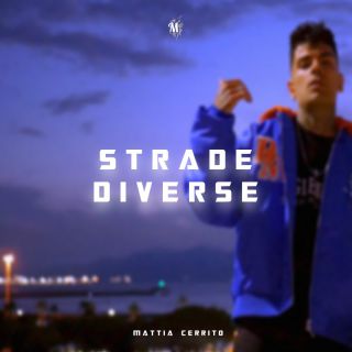 Mattia Cerrito - STRADE DIVERSE (Radio Date: 28-10-2022)