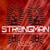 MATTO - Strongman